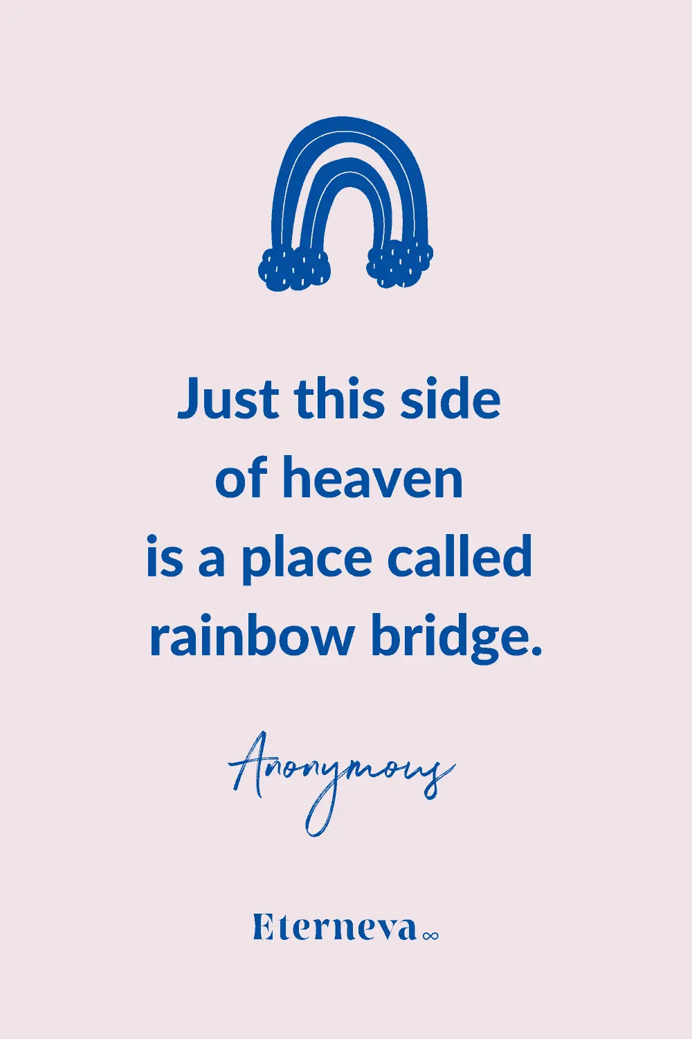 Quote card with a rainbow drawing: 'Just this side of heaven is a place called rainbow bridge.'