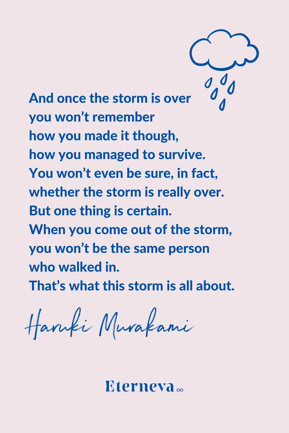 Quote card with a rain cloud: Haruki Murakami on not being the same person once the storm is over.