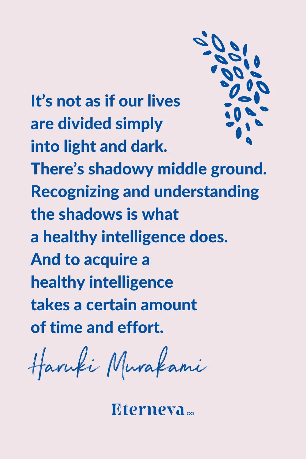 Quote card: Haruki Murakami on the shadowy middle ground between light and dark in our lives.